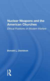 Nuclear Weapons and the American Churches : Ethical Positions on Modern Warfare
