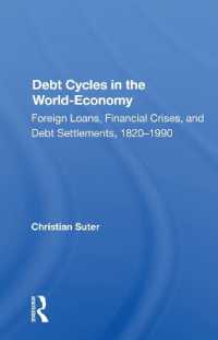 Debt Cycles in the World-economy : Foreign Loans, Financial Crises, and Debt Settlement, 1820-1990