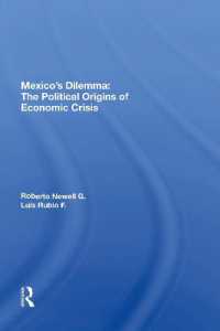 Mexico's Dilemma : The Political Origins of Economic Crisis
