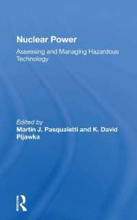 Nuclear Power : Assessing and Managing Hazardous Technology