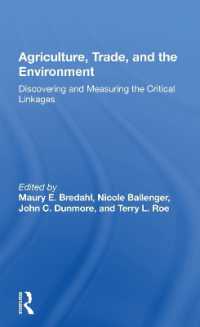 Agriculture, Trade, and the Environment : Discovering and Measuring the Critical Linkages