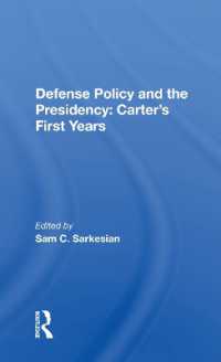 Defense Policy and the Presidency : Carter's First Years