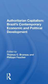 Authoritarian Capitalism : Brazil's Contemporary Economic and Political Development
