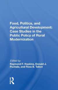 Food, Politics, and Agricultural Development : Case Studies in the Public Policy of Rural Modernization