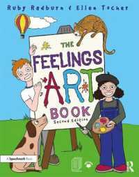 The Feelings Artbook : Promoting Emotional Literacy through Drawing （2ND）