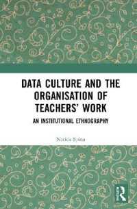 Data Culture and the Organisation of Teachers' Work : An Institutional Ethnography