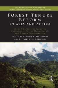 Forest Tenure Reform in Asia and Africa : Local Control for Improved Livelihoods, Forest Management, and Carbon Sequestration (Environment for Development)