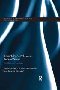 Consolidation Policies in Federal States : Conflicts and Solutions (Routledge Studies in Federalism and Decentralization)