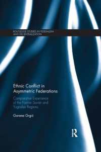 Ethnic Conflict in Asymmetric Federations : Comparative Experience of the Former Soviet and Yugoslav Regions (Routledge Studies in Federalism and Decentralization)