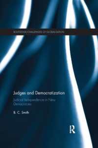 Judges and Democratization : Judicial Independence in New Democracies (Democratization and Autocratization Studies) -- Paperback / softback