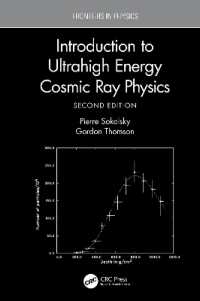 超高エネルギー宇宙線入門（第２版）<br>Introduction to Ultrahigh Energy Cosmic Ray Physics (Frontiers in Physics) （2ND）