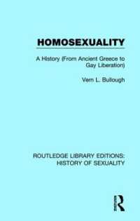 Homosexuality : A History (From Ancient Greece to Gay Liberation) (Routledge Library Editions: History of Sexuality)