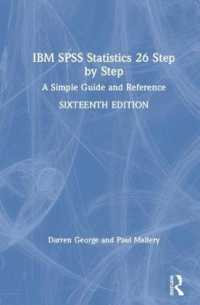 IBM SPSS Statistics 26：段階別入門（第１６版）<br>IBM SPSS Statistics 26 Step by Step : A Simple Guide and Reference （16TH）