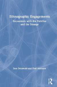 エスノグラフィーで向かい合う近しき者と他者<br>Ethnographic Engagements : Encounters with the Familiar and the Strange