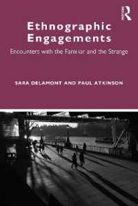 エスノグラフィーで向かい合う近しき者と他者<br>Ethnographic Engagements : Encounters with the Familiar and the Strange