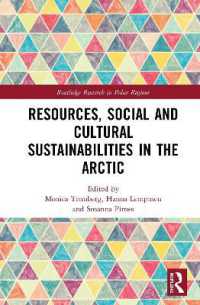 Resources, Social and Cultural Sustainabilities in the Arctic (Routledge Research in Polar Regions)
