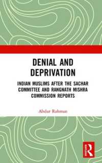 Denial and Deprivation : Indian Muslims after the Sachar Committee and Rangnath Mishra Commission Reports