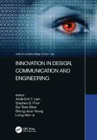 Innovation in Design, Communication and Engineering : Proceedings of the 8th Asian Conference on Innovation, Communication and Engineering (ACICE 2019), October 25-30, 2019, Zhengzhou, P.R. China (Smart Science, Design & Technology)