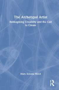 The Archetypal Artist : Reimagining Creativity and the Call to Create