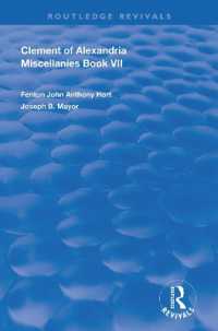 Clement of Alexandria Miscellanies Book 7 : The Greek Text with Introduction, Translation, Notes, Dissertations and Indices (Routledge Revivals)