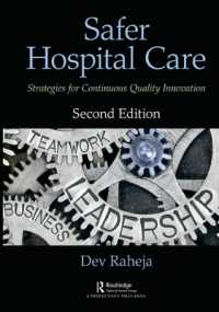 Safer Hospital Care : Strategies for Continuous Quality Innovation, 2nd Edition （2ND）