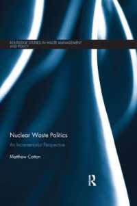 Nuclear Waste Politics : An Incrementalist Perspective (Routledge Studies in Waste Management and Policy)