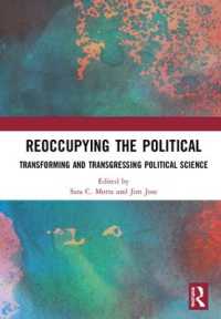 Reoccupying the Political : Transforming and Transgressing Political Science