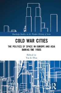 Cold War Cities : The Politics of Space in Europe and Asia during the 1950s (Routledge Studies in the Modern History of Asia)