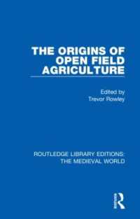 The Origins of Open Field Agriculture (Routledge Library Editions: The Medieval World)