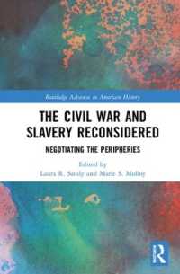 The Civil War and Slavery Reconsidered : Negotiating the Peripheries (Routledge Advances in American History)