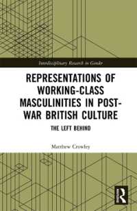 Representations of Working-Class Masculinities in Post-War British Culture : The Left Behind (Interdisciplinary Research in Gender)