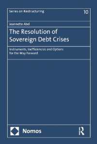 ソブリン危機の解決<br>The Resolution of Sovereign Debt Crises : Instruments, Inefficiencies and Options for the Way Forward