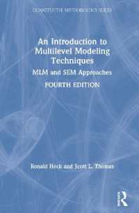 マルチレベル・モデリング入門（第４版）<br>An Introduction to Multilevel Modeling Techniques : MLM and SEM Approaches (Quantitative Methodology Series) （4TH）