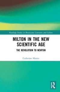 Milton and the New Scientific Age : Poetry, Science, Fiction (Routledge Studies in Renaissance Literature and Culture)