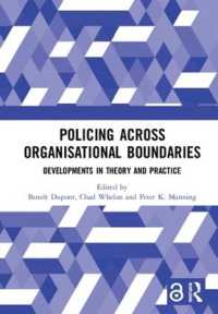Policing Across Organisational Boundaries : Developments in Theory and Practice