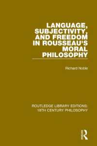 Language, Subjectivity, and Freedom in Rousseau's Moral Philosophy (Routledge Library Editions: 18th Century Philosophy)