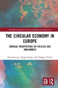 欧州にみる循環経済<br>The Circular Economy in Europe : Critical Perspectives on Policies and Imaginaries (Routledge Explorations in Sustainability and Governance)