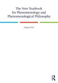 The New Yearbook for Phenomenology and Phenomenological Philosophy : Volume 17 (New Yearbook for Phenomenology and Phenomenological Philosophy)