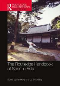 ラウトレッジ版　アジアにおけるスポーツ・ハンドブック<br>The Routledge Handbook of Sport in Asia (Routledge International Handbooks)