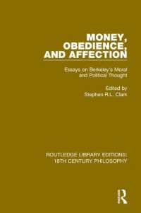 Money, Obedience, and Affection : Essays on Berkeley's Moral and Political Thought (Routledge Library Editions: 18th Century Philosophy)