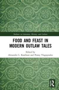 Food and Feast in Modern Outlaw Tales (Outlaws in Literature, History, and Culture)