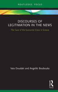 Discourses of Legitimation in the News : The Case of the Economic Crisis in Greece (Routledge Focus on Journalism Studies)
