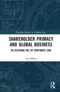 株主優位とグローバル・ビジネス：ＥＵ会社法の新解釈に向けて<br>Shareholder Primacy and Global Business : Re-clothing the EU Corporate Law (Routledge Research in Corporate Law)