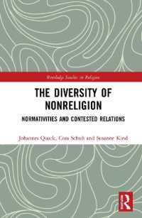 無宗教の多様性<br>The Diversity of Nonreligion : Normativities and Contested Relations (Routledge Studies in Religion)