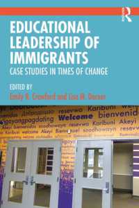 Educational Leadership of Immigrants : Case Studies in Times of Change