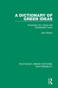A Dictionary of Green Ideas : Vocabulary for a Sane and Sustainable Future (Routledge Library Editions: Sustainability)