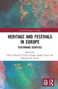 Heritage and Festivals in Europe : Performing Identities (Critical Heritages of Europe)