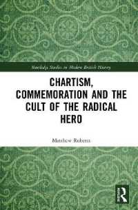 Chartism, Commemoration and the Cult of the Radical Hero (Routledge Studies in Modern British History)