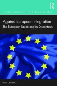 反ＥＵ統合論<br>Against European Integration : The European Union and its Discontents (Economics in the Real World)