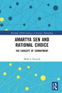 Ａ．センと合理的選択<br>Amartya Sen and Rational Choice : The Concept of Commitment (Routledge Inem Advances in Economic Methodology)